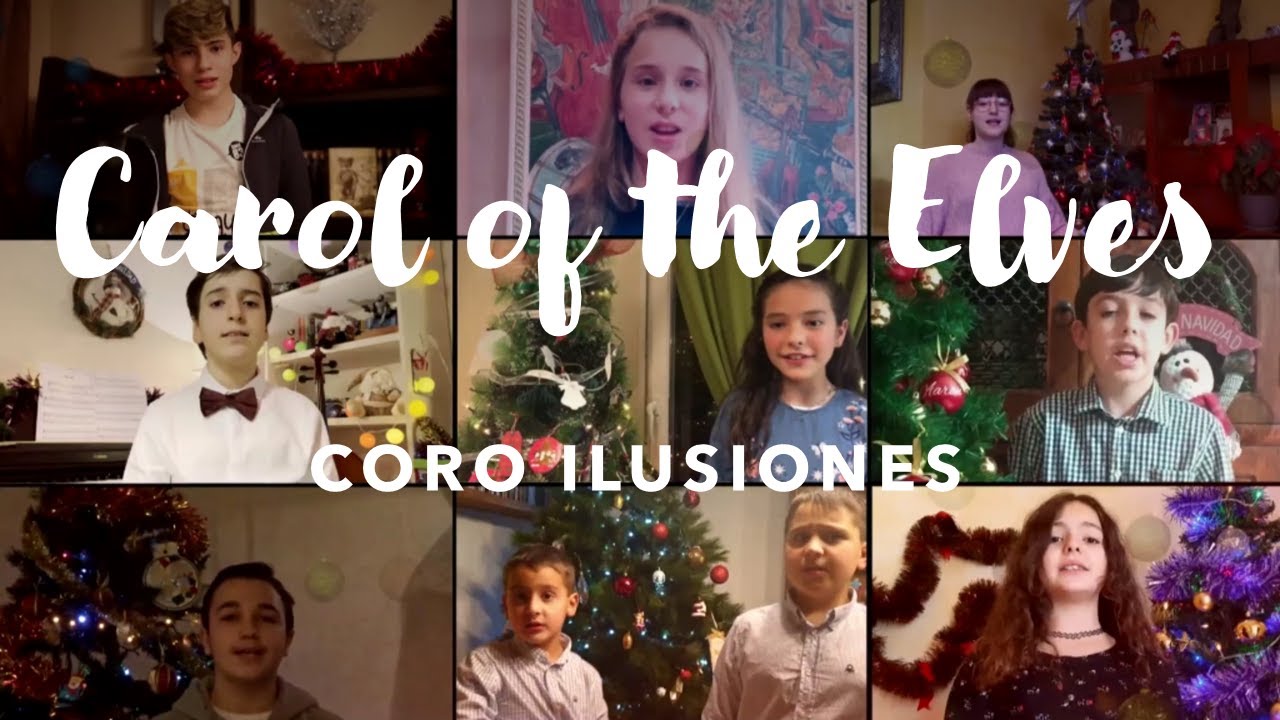 Carol of the Elves - Coro Ilusiones