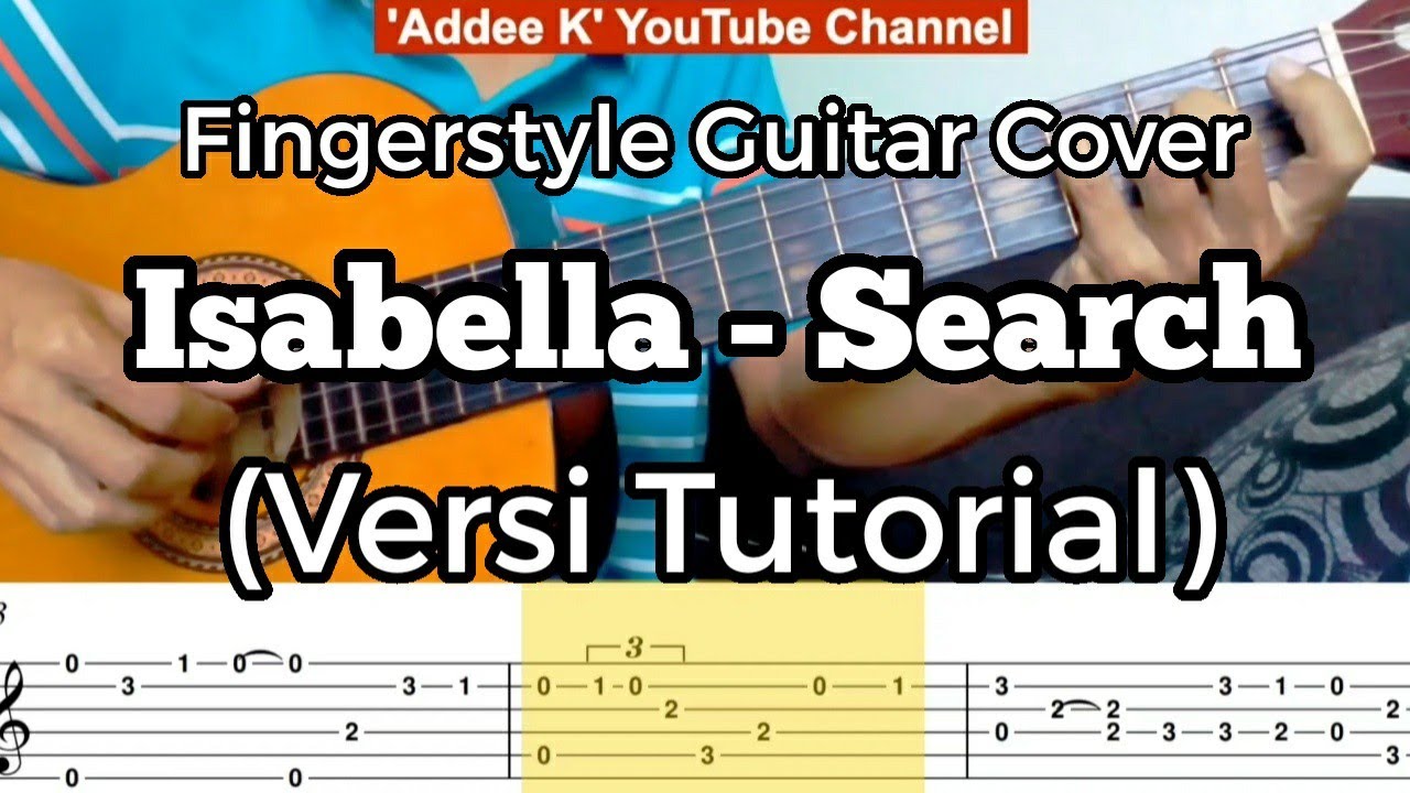 Isabella - Search Fingerstyle Guitar Cover(Versi Tutorial)