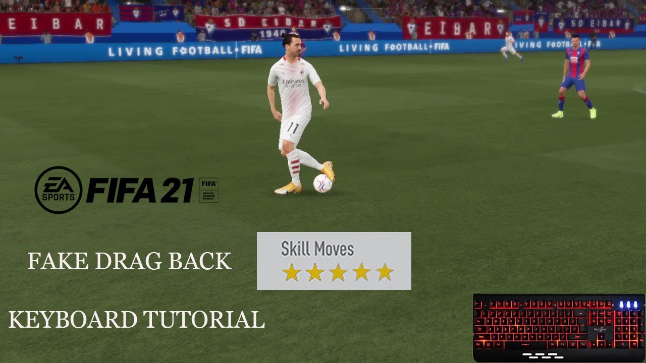 FIFA 21-PC-KEYBOARD SKILL- FAKE DRAG BACK-TUTORIAL
