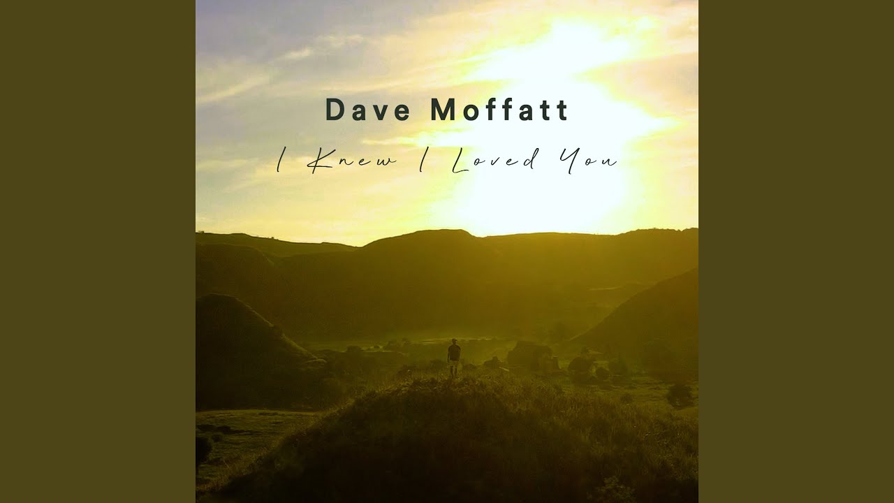 I Knew I Loved You