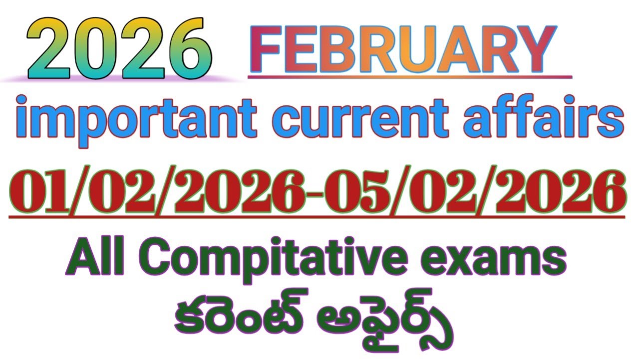 Current affairs/ 01/02/2026-05/02/26 daily current affairs dsc SGT SA TGT PGT all Compitative exams 