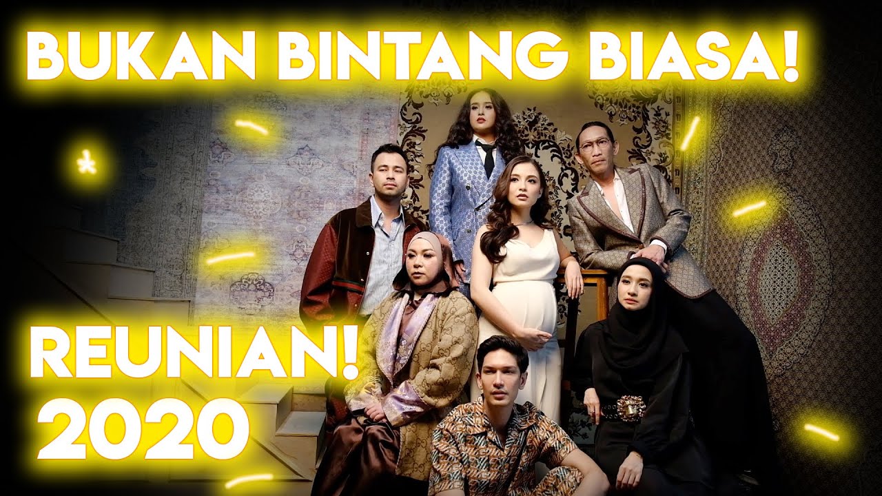 REUNI BUKAN BINTANG BIASA!! KANGEN, UDAH LAMA BANGET GA KETEMU KALIAN SEMUA!