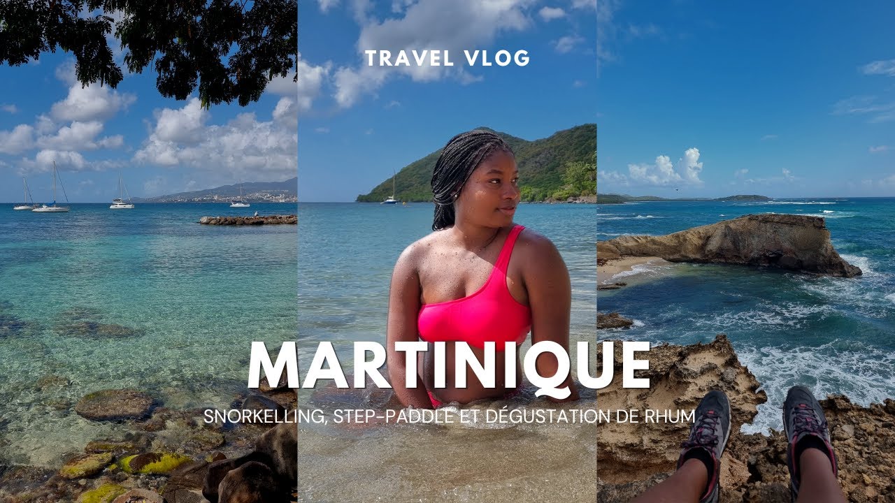 TRAVEL VLOG 7 : MARTINIQUE | Snorkeling, step-paddle & dégustation de rhum