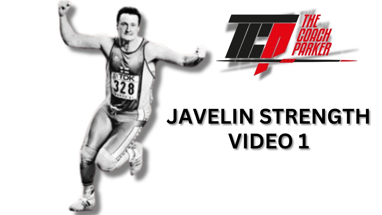 Specific Strength & Conditioning for the Javelin Throw - 1