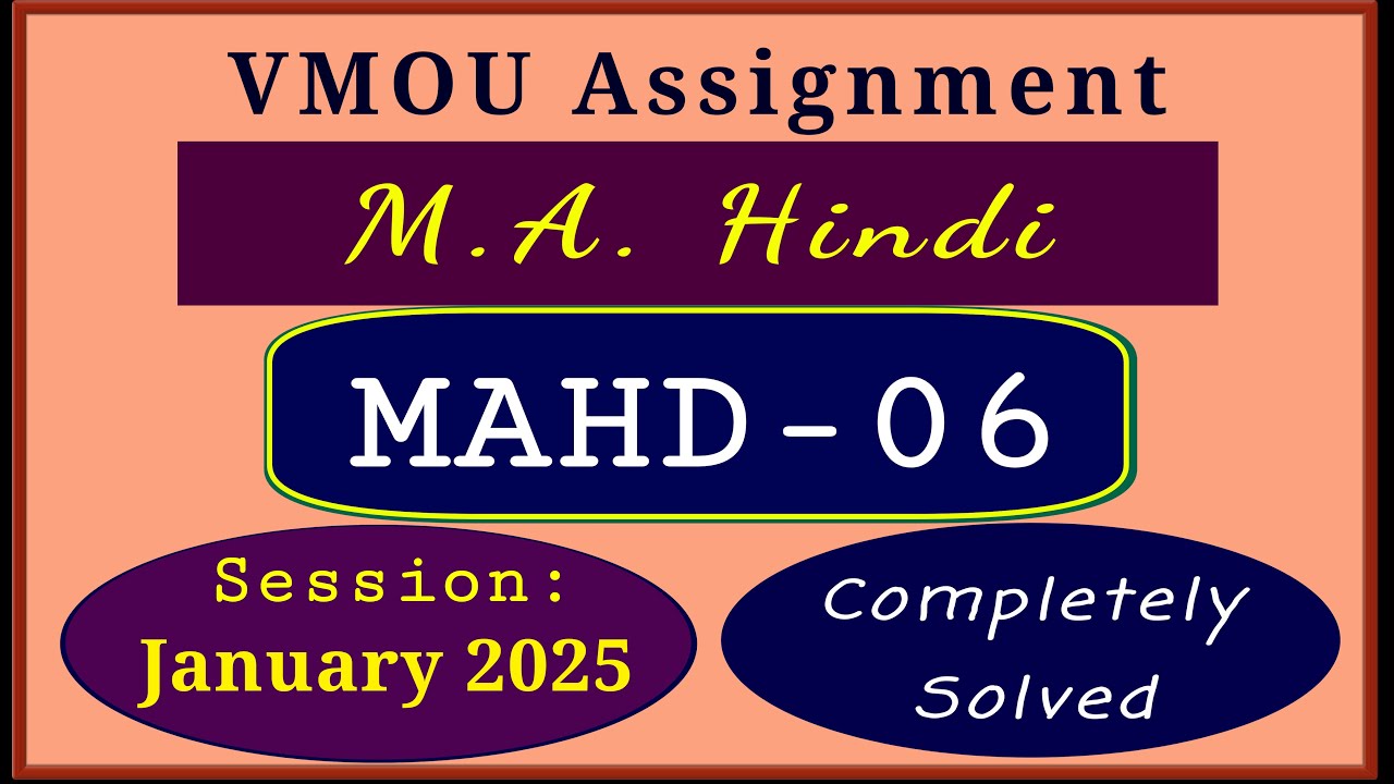 VMOU MAHD 06 Assignment 2025 January 2025 VMOU MA Hindi Final Year Assignment 2025 Solved 2024-25