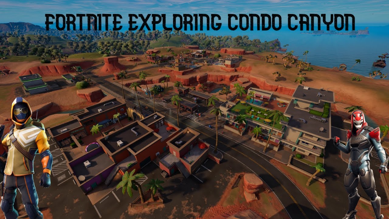 Fortnite Exploring Condo Canyon