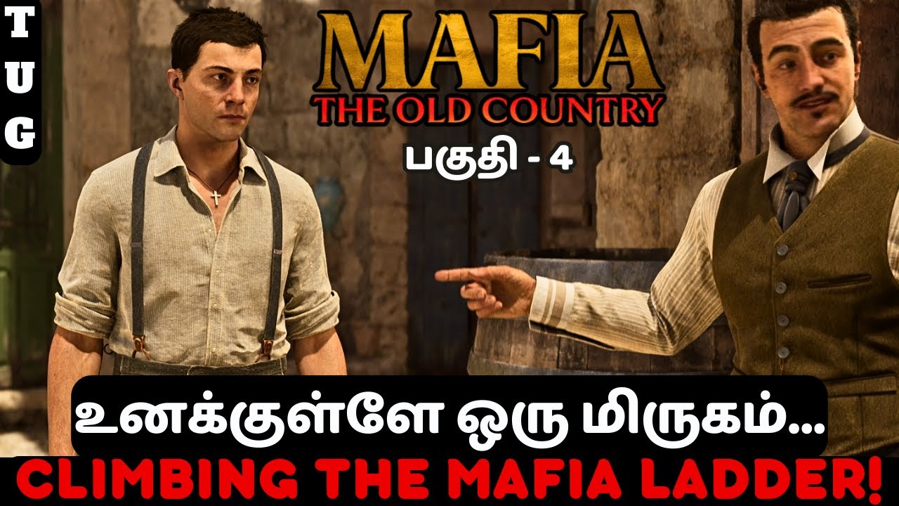 Mafia: The Old Country | Tamil Gameplay | Part 4 – Climbing the MAFIA Ladder