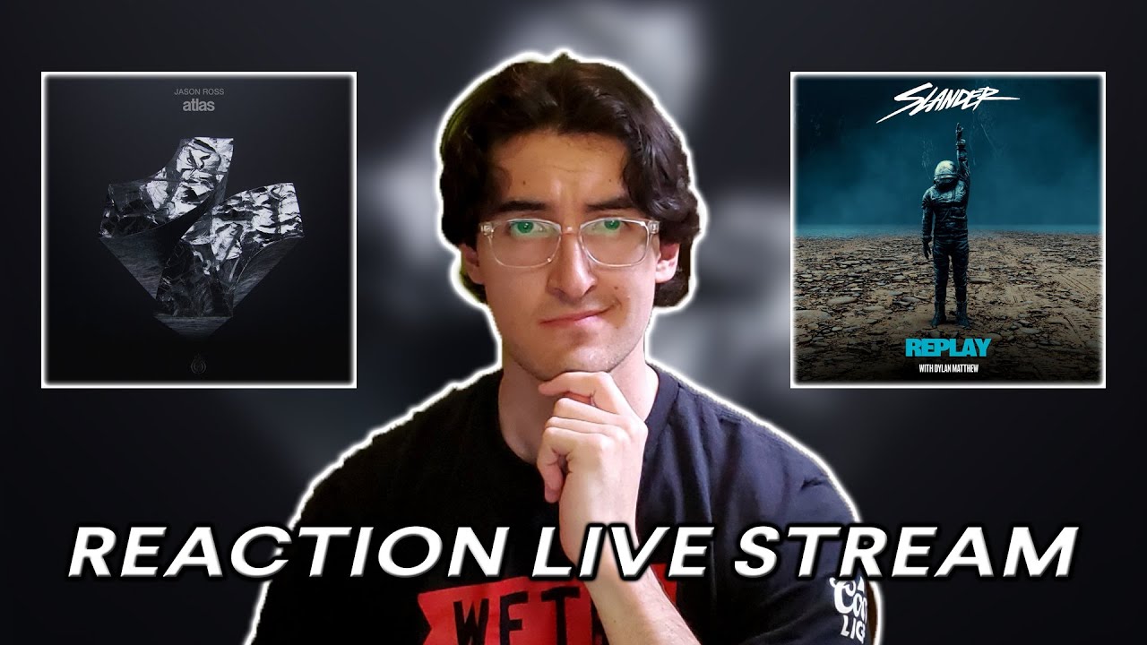 NEW MUSIC FRIDAY REACTION STREAM (Jason Ross, SLANDER, Ray Volpe, Danny Olson, Nurko) (#007)