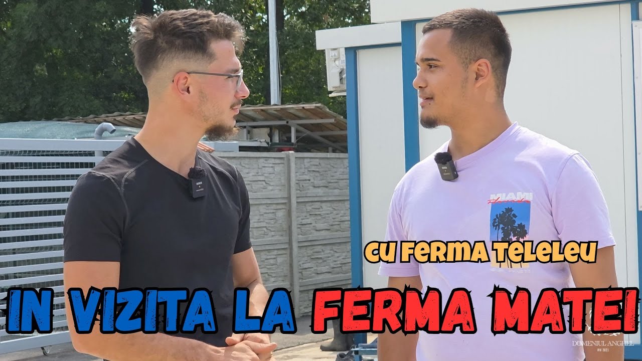 IMPREUNA CU BOGDAN TELELEU LA FERMA MATEI