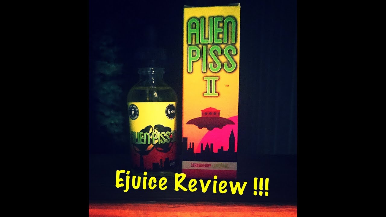 Alien Piss 2 Ejuice Review