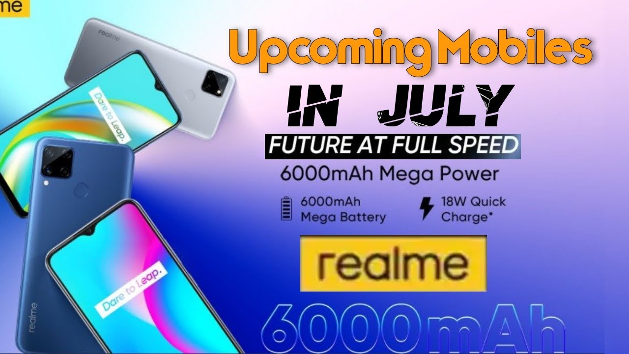 upcoming realme mobile phones in july by Tech Seriz