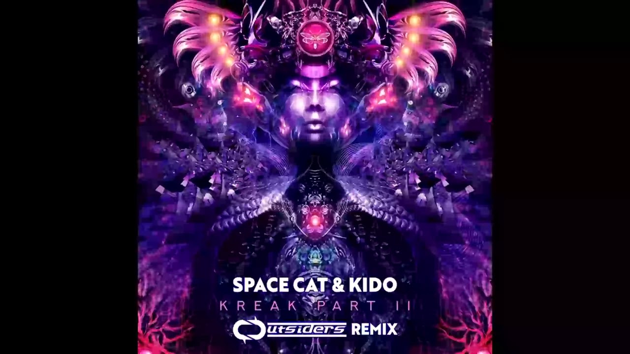 Space Cat & Kido - Kreak, Pt. II (Outsiders Remix)