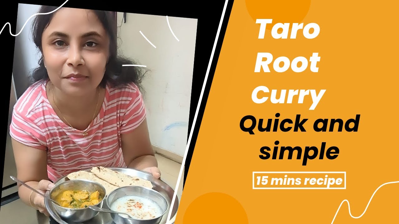 Simple Indian Meal Platter in 15 minutes | Taro Root Curry with Roti | Quick Dinner Recipe
