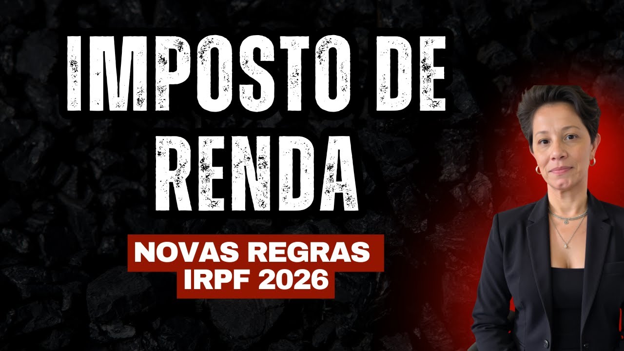 Novas Regras para o IRPF 2026 - Isen&ccedil;&atilde;o, redu&ccedil;&otilde;es e c&aacute;lculos que transformam a tributa&ccedil;&atilde;o da renda