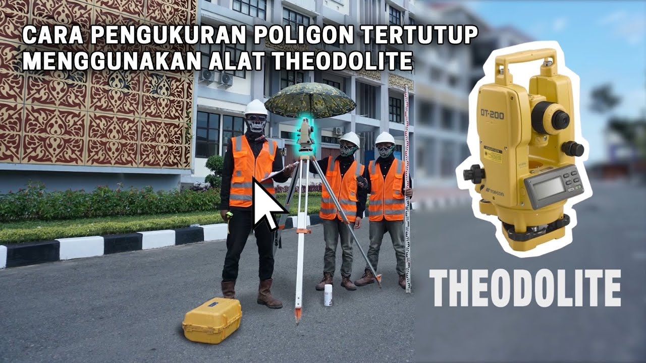 PENGUKURAN POLIGON TERTUTUP DENGAN ALAT THEODOLITE - Teknik SIpil UNP
