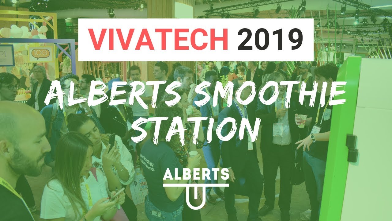 VivaTech 2019 | Alberts Smoothie Station | Aftermovie