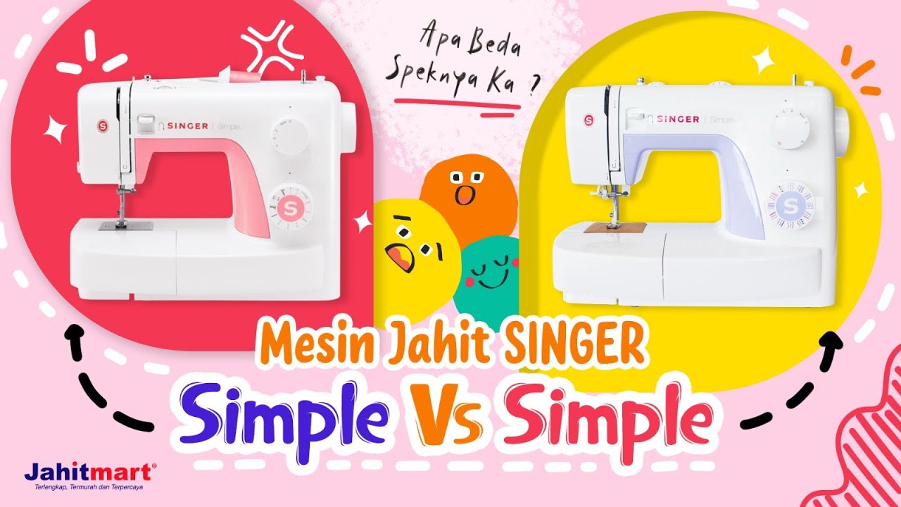 Mesin Jahit Singer SIMPLE 3210 vs 3232 ! Sama-sama Simple bedanya apa ? Mana yang Cocok untuk-mu ?