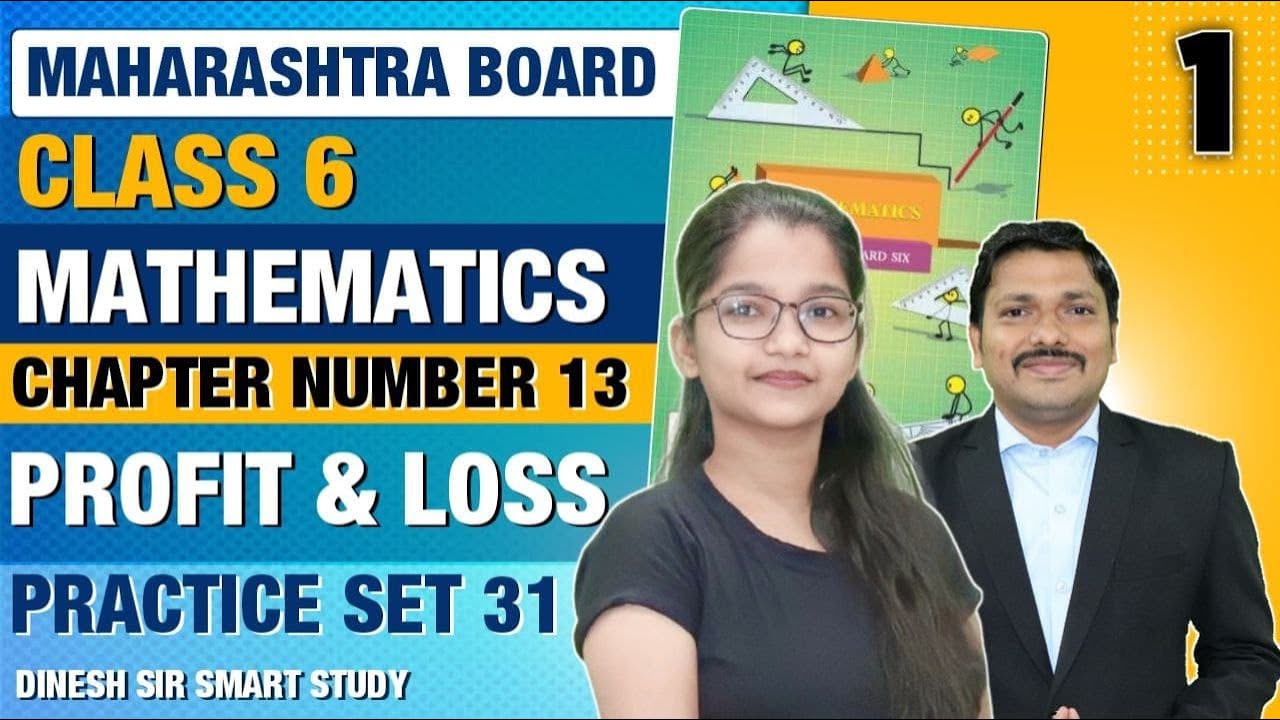 Class 6th || Chp.13 Profit & Loss|| Practice Set 31 || Maths | Maharashtra Board |JYOTI MISS | Lec 1