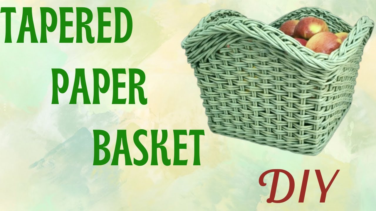 Tapered Paper Basket (DIY)