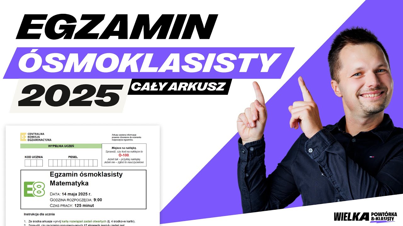 EGZAMIN &Oacute;SMOKLASISTY MATEMATYKA &mdash; ARKUSZ MAJ 2025 | Wszystkie zadania krok po kroku