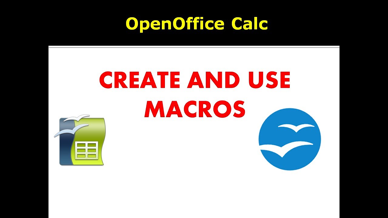CREATE AND USE MACROS IN OPEN OFFICE