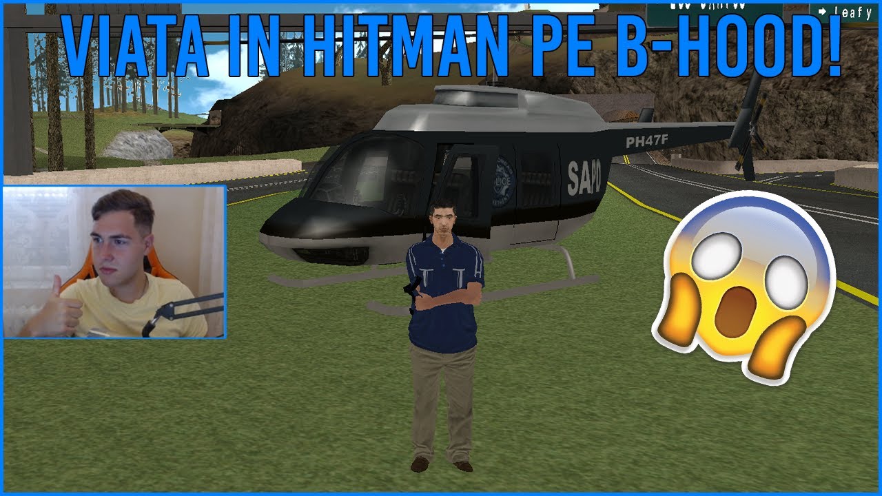 [SA:MP] VIATA IN HITMAN PE B-HOOD!