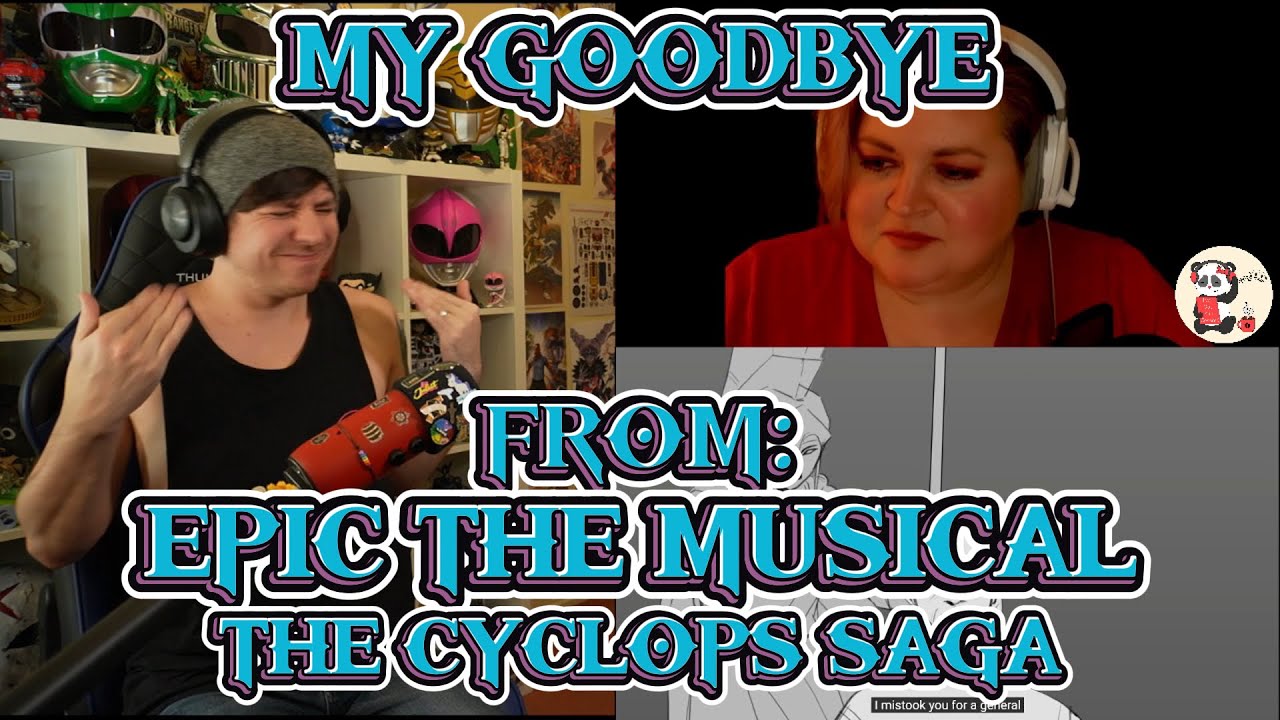 OHH SHE HAS HAD ENOUGH!!!!!!!!!!!!!!!!!!!! Blind reaction to EPIC: The Musical - My Goodbye
