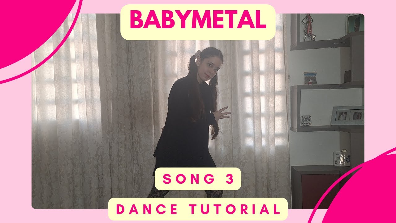 BABYMETAL - SONG 3 ( Tutorial - Moa's Ver)
