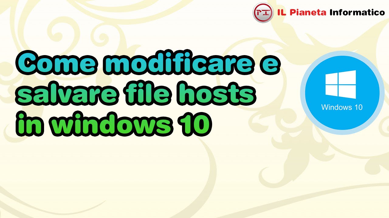 Come modificare e salvare file hosts in windows 10