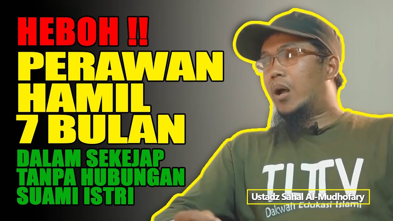 HEBOH ‼️ PERAWAN HAMIL 7 BULAN DALAM SEKEJAP