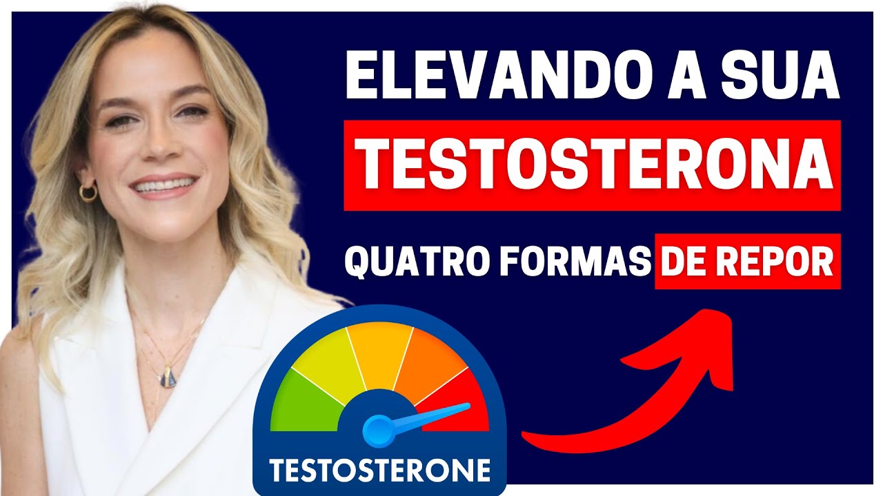 TESTOSTERONA BAIXA? QUATRO FORMAS DE FAZER A REPOSI&Ccedil;&Atilde;O | DRA. SAMIRA POSSES - UROLOGISTA