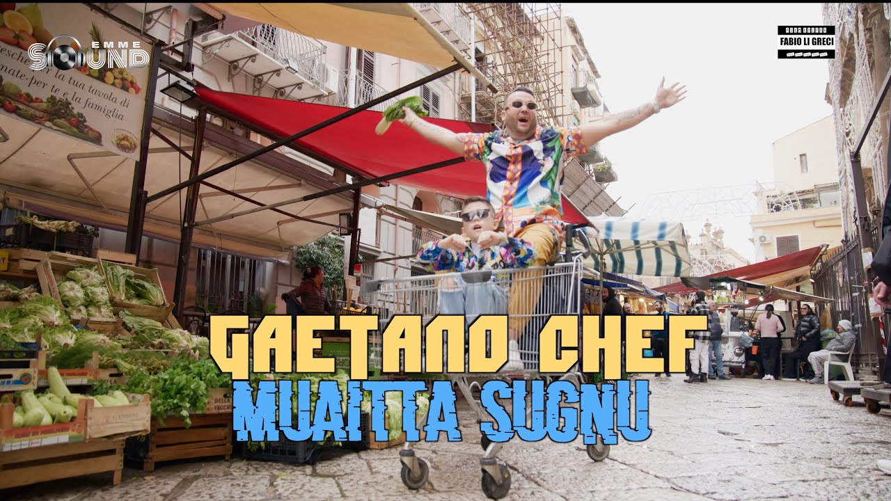 Gaetano Chef - Muaitta Sugnu (Official Video)