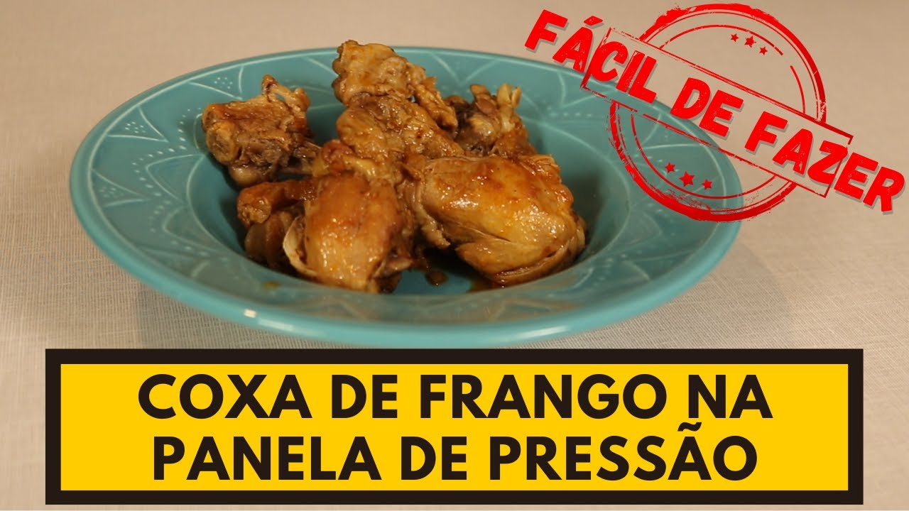 Passo a passo para fazer uma COXA DE FRANGO NA PANELA DE PRESSÃO igual a que minha avó fazia!
