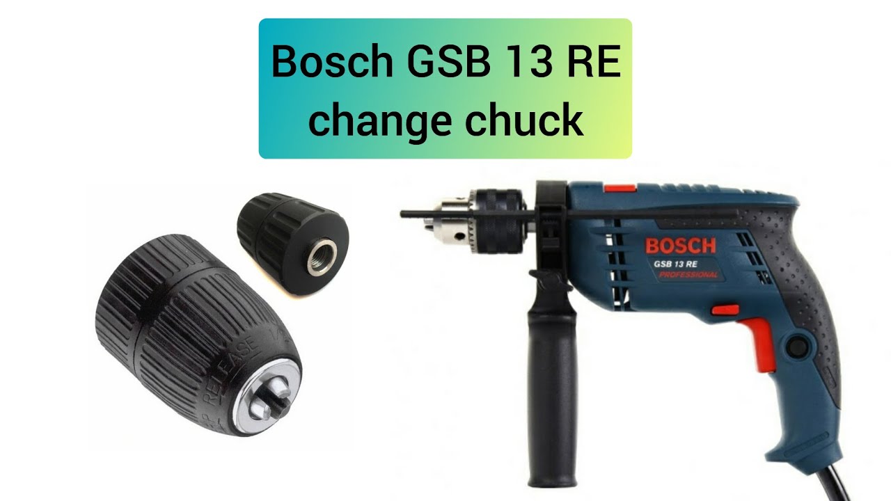 Drill machine Bosch GSB 13 RE change chuck