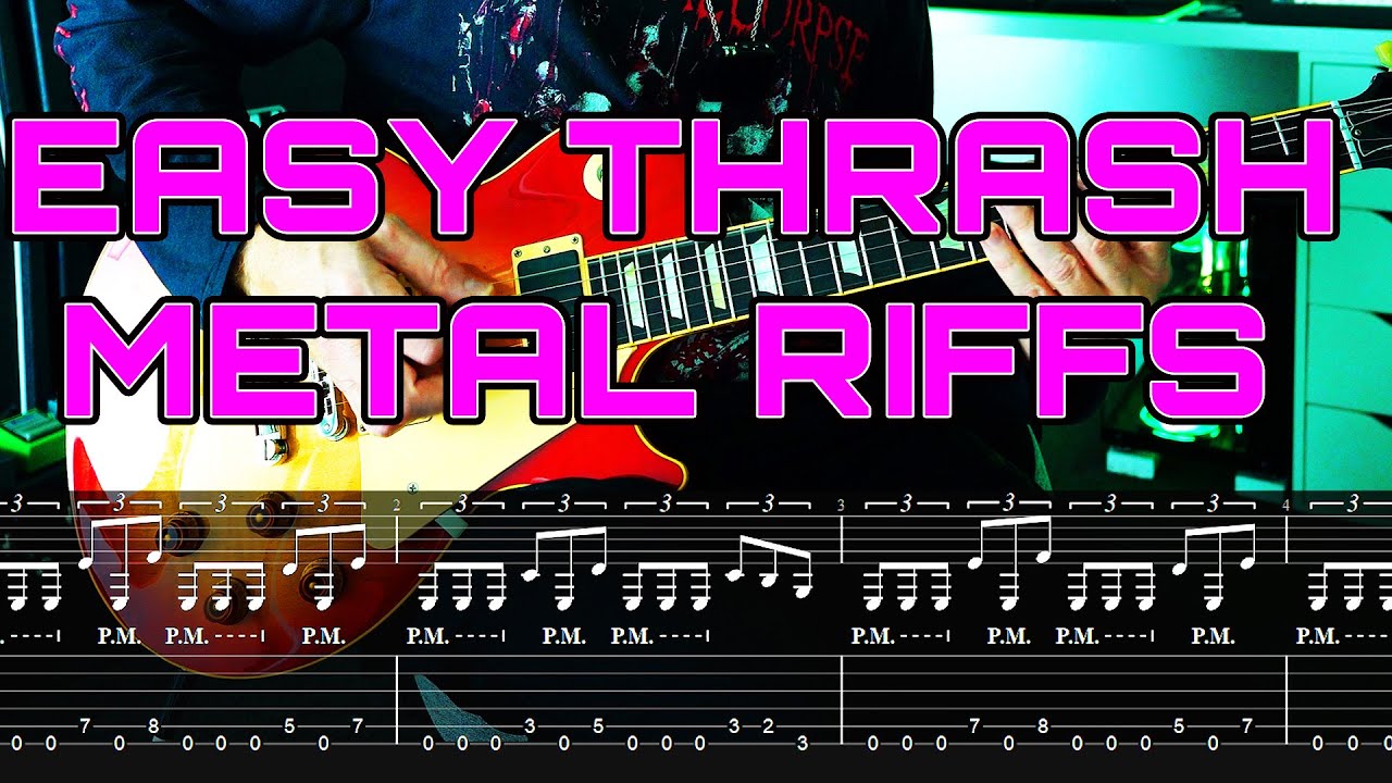 EASY THRASH METAL  RIFFS WITH TABS - E STANDARD