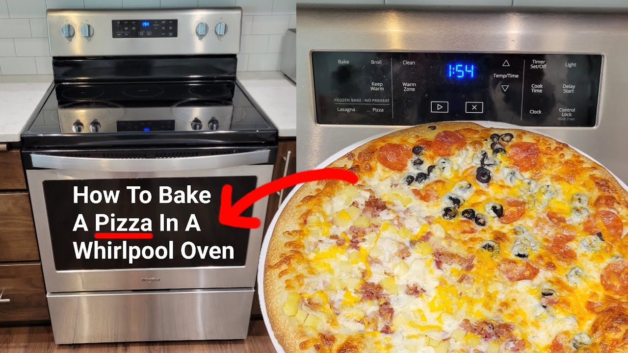 Whirlpool Oven – How To Bake A Pizza
