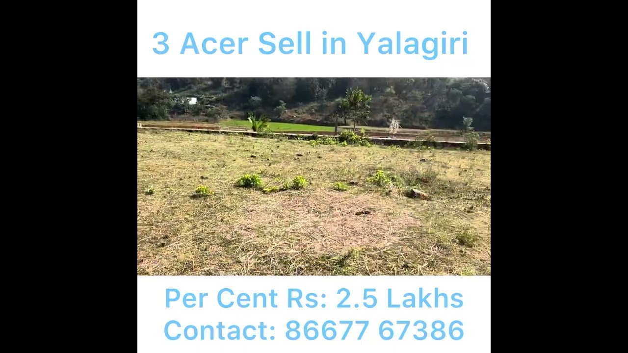 3 Acer property sale in Yalagiri Hills