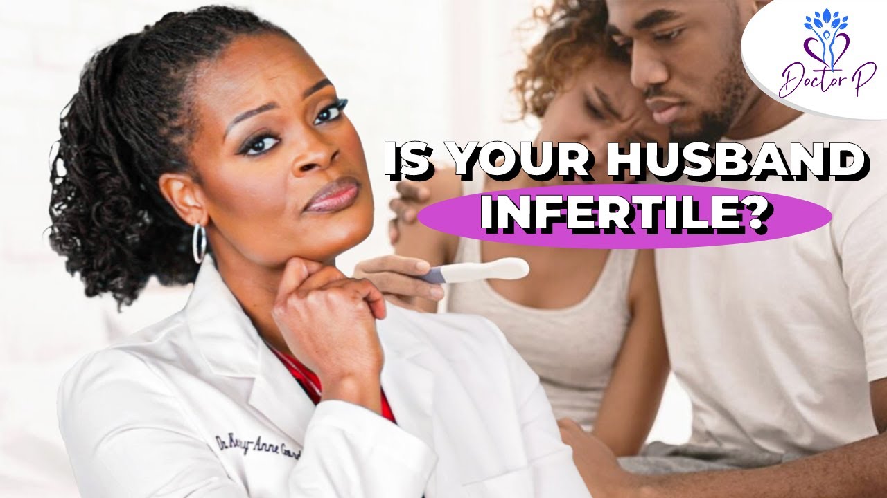 How Do I Know If My Husband Is Infertile