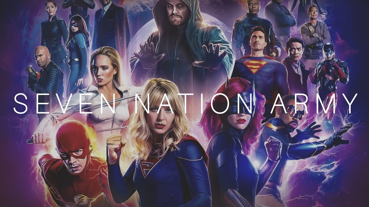 ARROWVERSE - SEVEN NATION ARMY