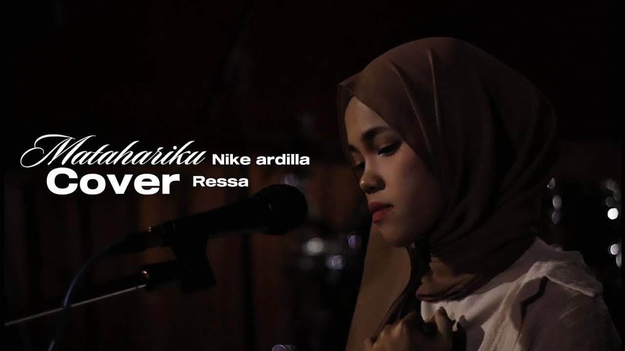 MATAHARIKU Nike ardilla ( Cover Ressa)