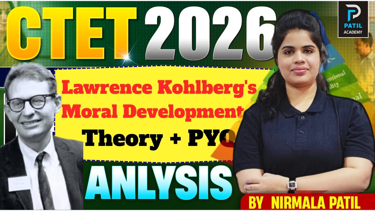 Lawrence Kohlberg’s Moral Development Theory | ONE SHOT | TARGET CTET 2026 |   |  By  Nirmala Patil