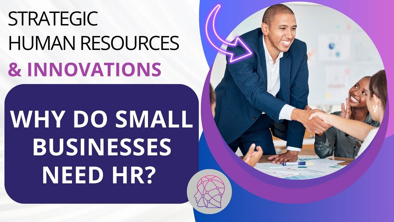 Why Do Small Businesses Need HR?