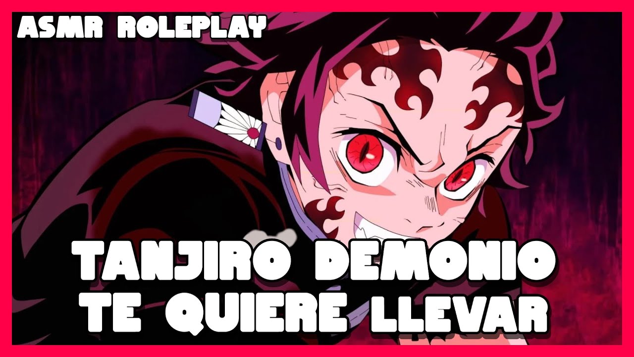 ASMR Roleplay: Tanjiro Convertido en Demonio Quiere Llevarte a su Mundo