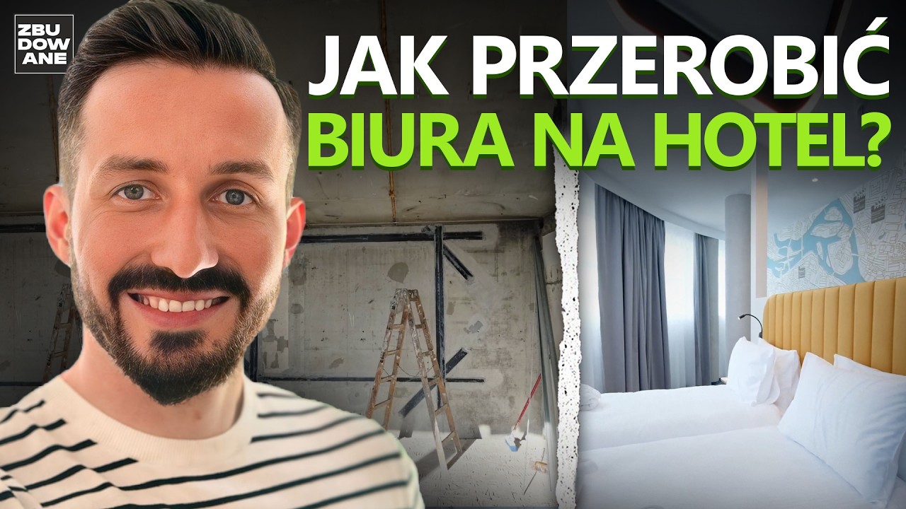 4 gwiazdkowy Hotel w starym biurowcu. #Zbudowane
