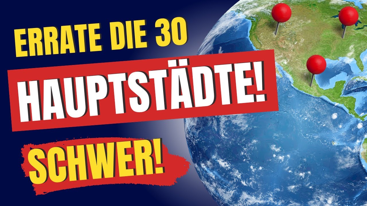 Das GROSSE HAUPTSTÄDTE-QUIZ! [EXTREM SCHWER] Kannst du alle 30 erraten?