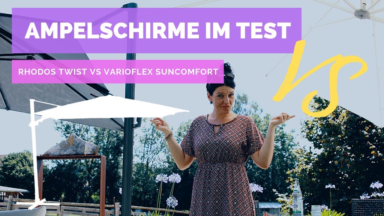 ☼ Ampelschirme im Test – Rhodos Twist von Schneider VS. Varioflex von Suncomfort
