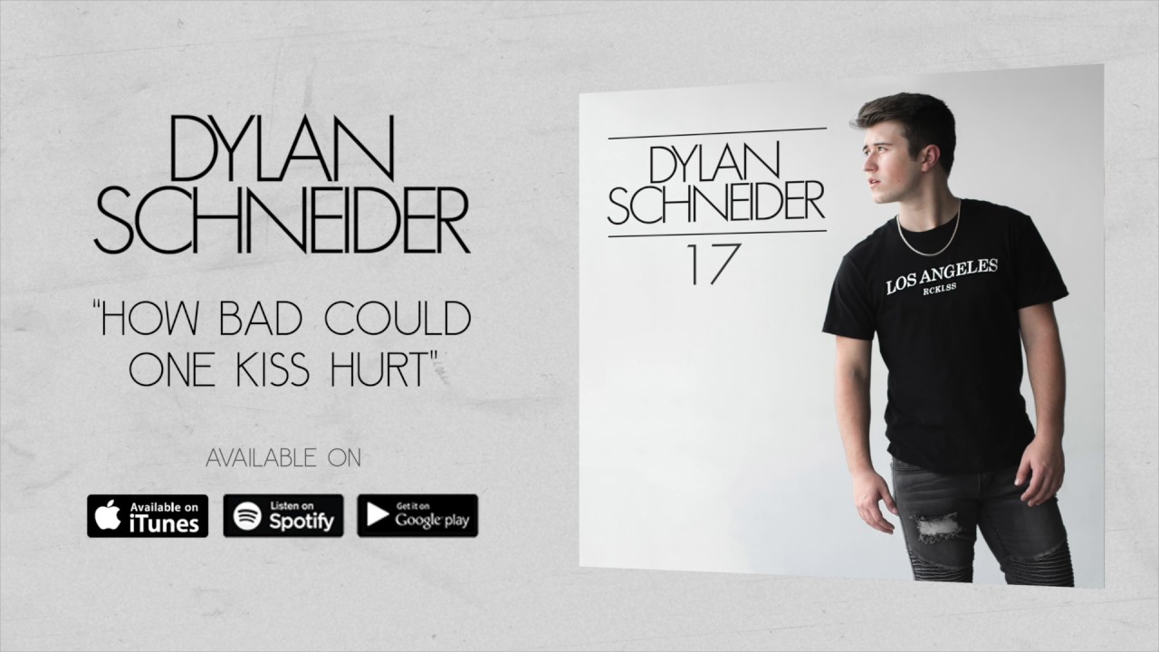 Dylan Schneider - How Bad Could One Kiss Hurt (Official Audio)