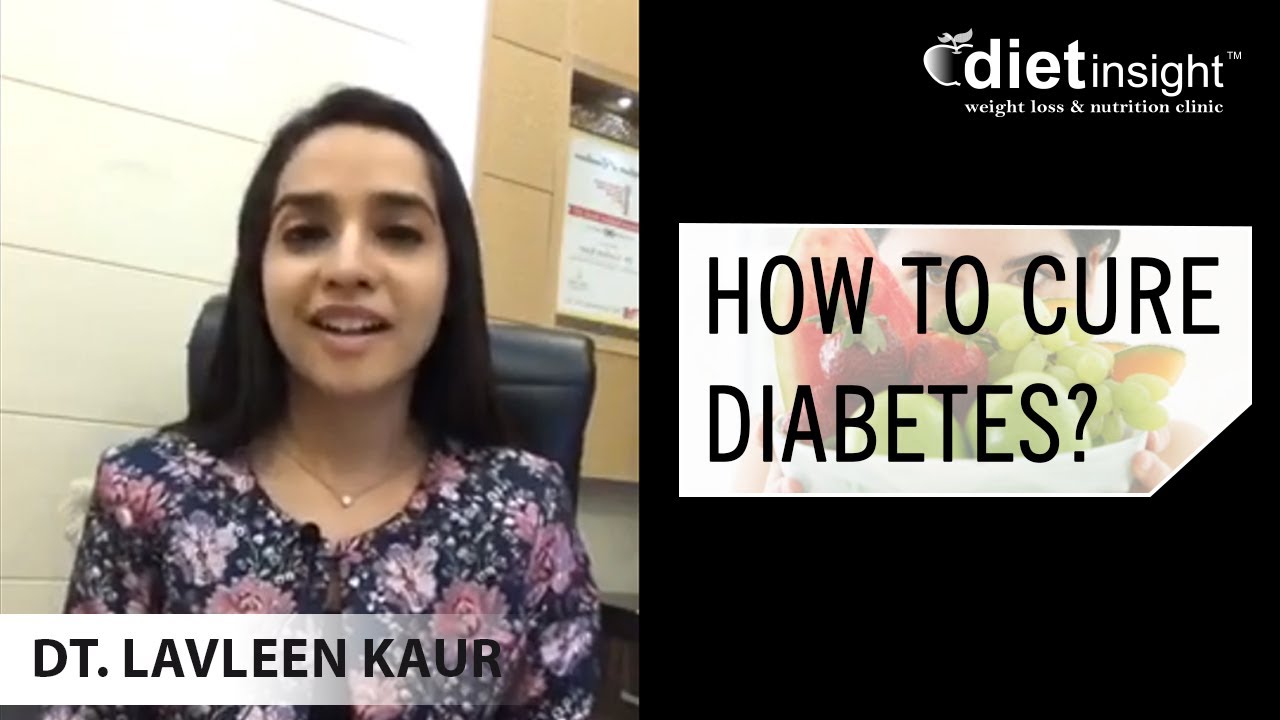 How to cure diabetes with diet? | Lavleen Kaur (dietitian & lifestyle coach)