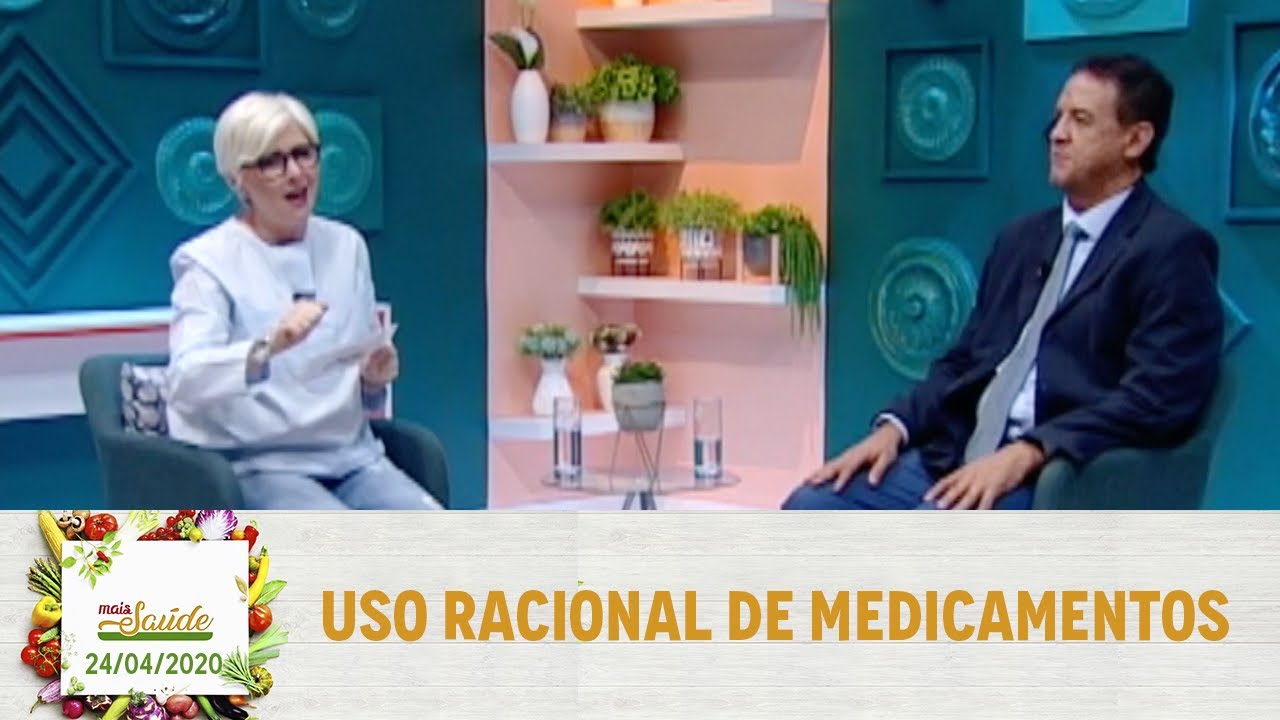 Mais Saúde - Uso racional de medicamentos - Dr Gustavo Alves  (24/04/2020)