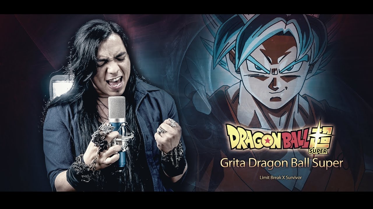 Grita Dragon Ball Super - Dragon Ball Super Opening 2 (latino) | Versión Metal (Paulo Cuevas)